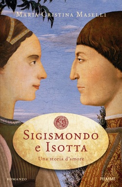 Sigismondo e Isotta. Una storia d’amore