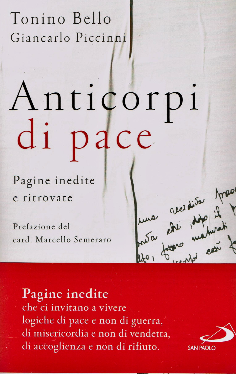 Anticorpi di pace. Pagine inedite e ritrovate.